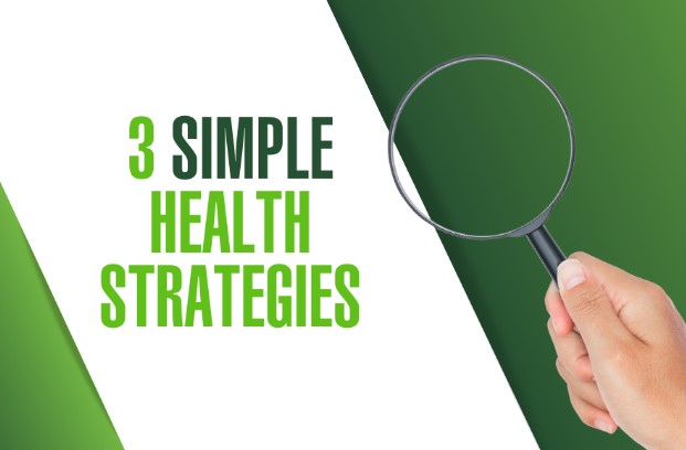 3 Simple Health Strategies - Part 4