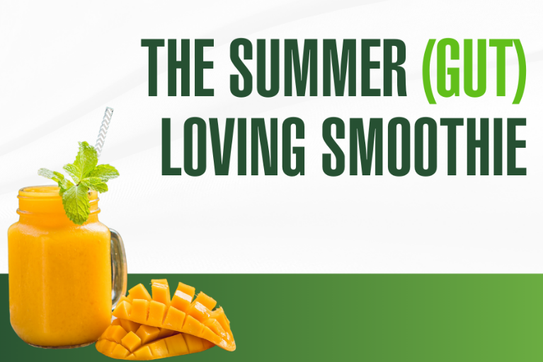 The Summer (Gut) Loving Smoothie