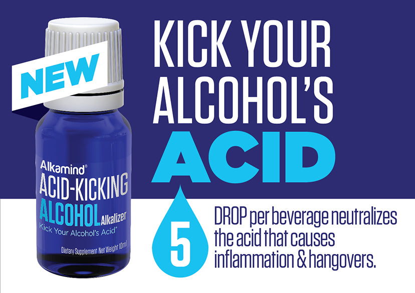 Acid-Kicking Alcohol Alkalizer