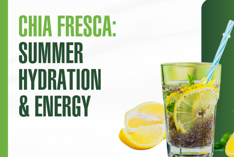 Chia Fresca: Summer Hydration and Energy