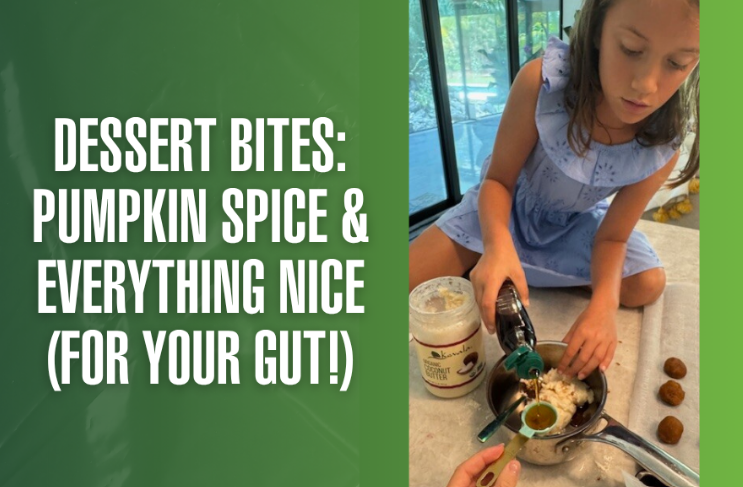 Pumpkin Spice & Everything Nice — For Your Gut!