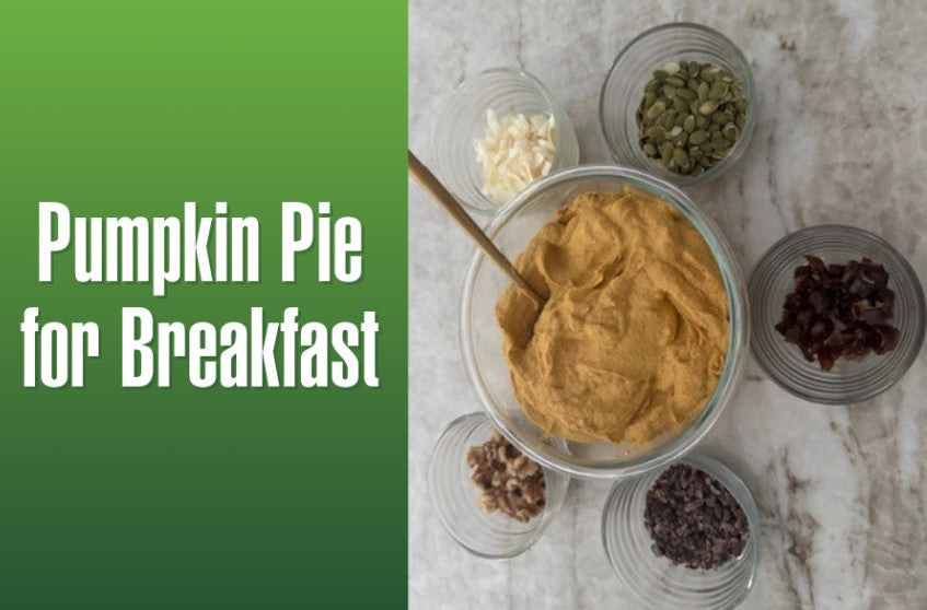 Pumpkin Pie for Breakfast? YES, and Your Gut Will Thank You