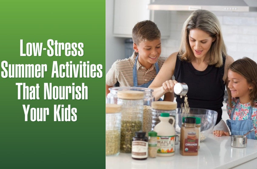 Summer Magic: Low-Stress, Feel-Good Activities That Nourish Your Kids