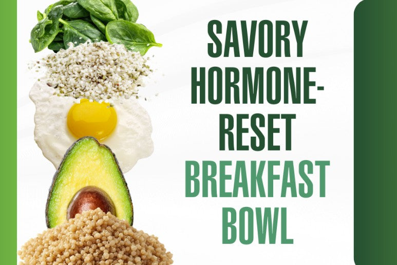 Savory Hormone-Reset Breakfast Bowl
