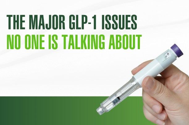 The Major GLP-1 Issues No One Is Talking About