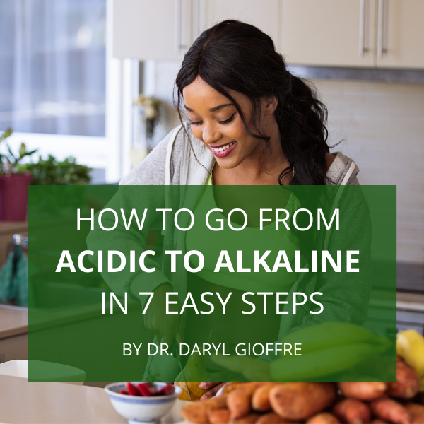 How to Go From Acidic to Alkaline in 7 Easy Steps