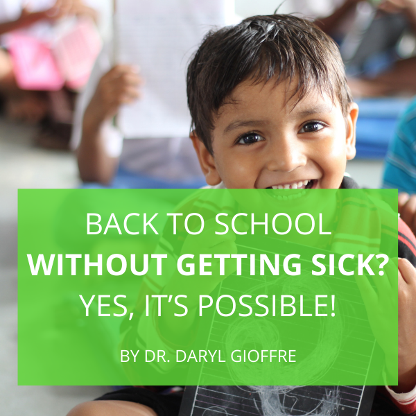 Back to School Without Getting Sick? Yes, It’s Possible!
