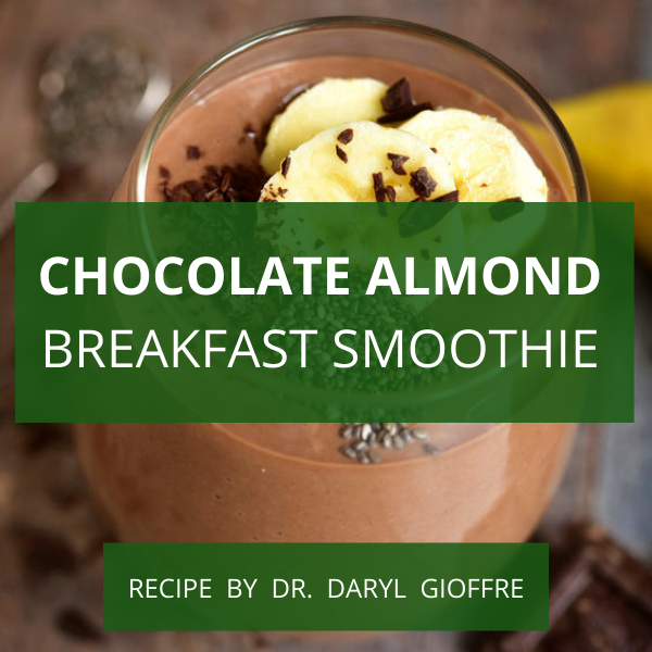 Chocolate Almond Breakfast Smoothie Recipe by Dr. Daryl