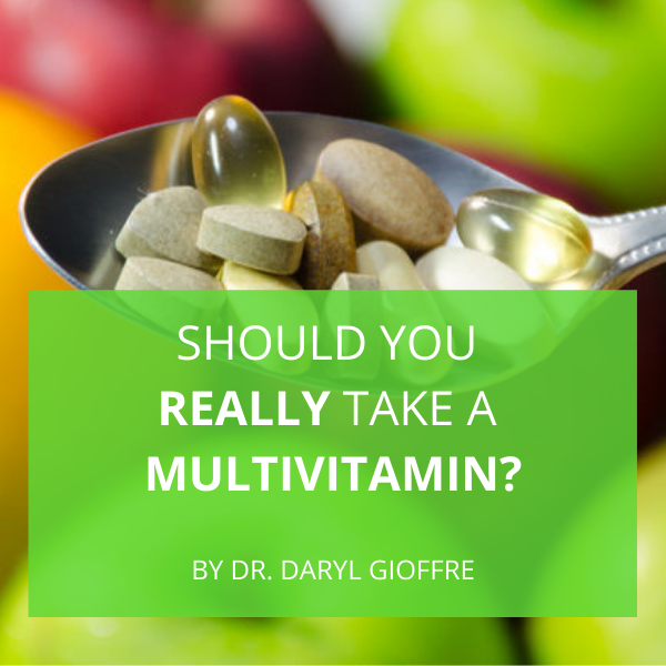 Should You Really Take a Multivitamin?