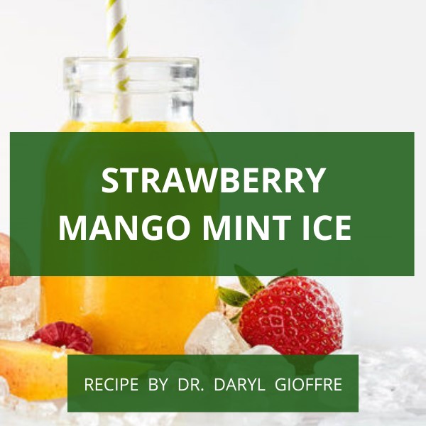 Strawberry Mango Mint Ice Recipe by Dr. Daryl