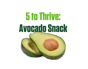 5 To Thrive: Avocado Snack