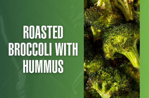 Roasted Broccoli With Hummus