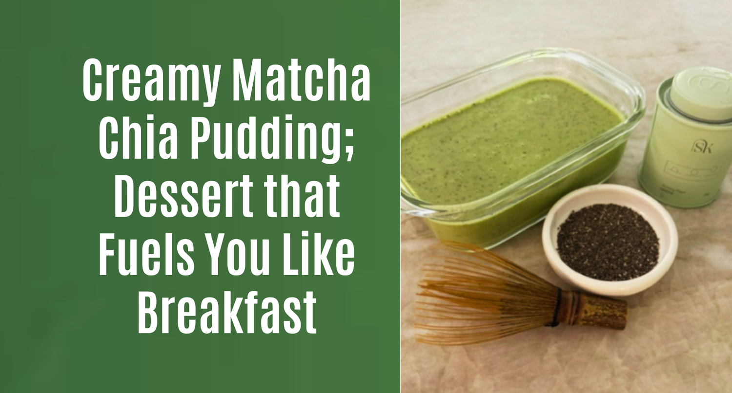 Creamy Matcha Chia Pudding; Dessert that Fuels You Like Breakfast