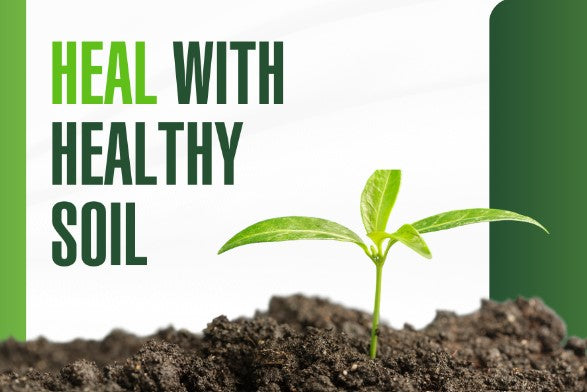 HEAL With The Soil Of Health