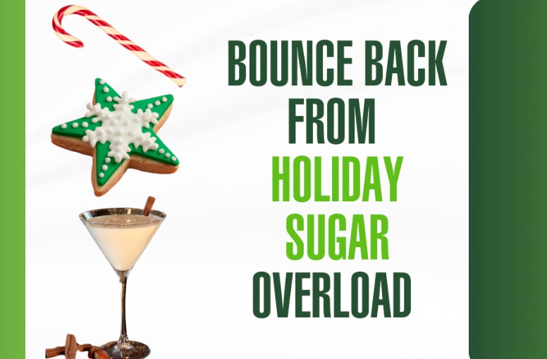 bounce back from holiday sugar overload – how to detox after eating too much sugar