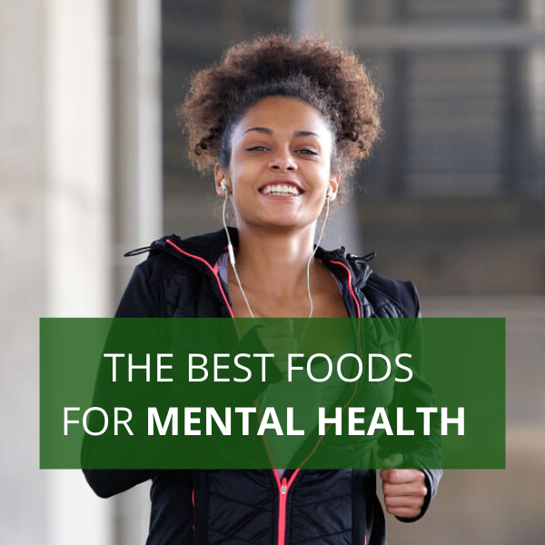 The Best Foods for Mental Health
