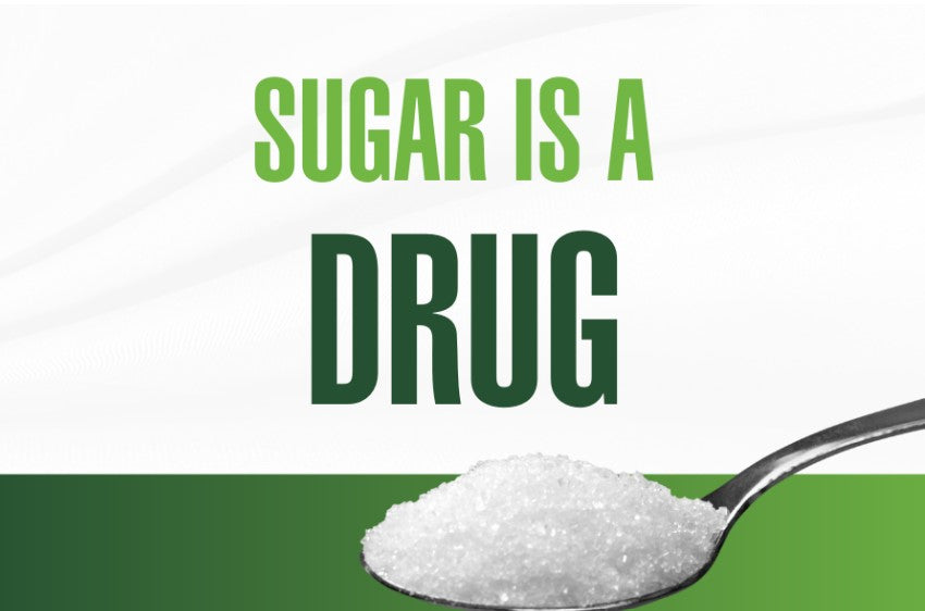 Sugar is a DRUG