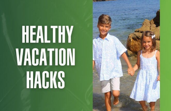 Healthy Vacation Hacks