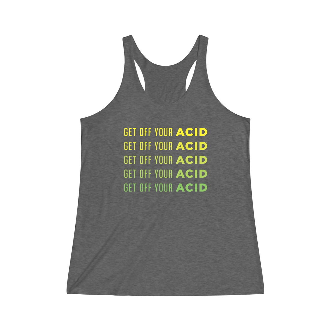 Get Off Your Acid Tri-Blend Racerback Tank